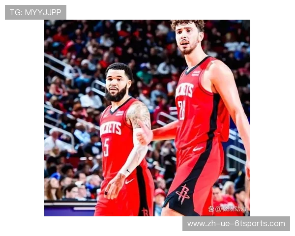 2021火箭队球员名单与角色定位分析